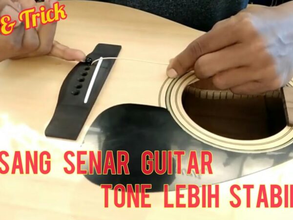 Cara Ganti Senar Gitar: Panduan Lengkap untuk Kualitas Suara dan Performa Terbaik