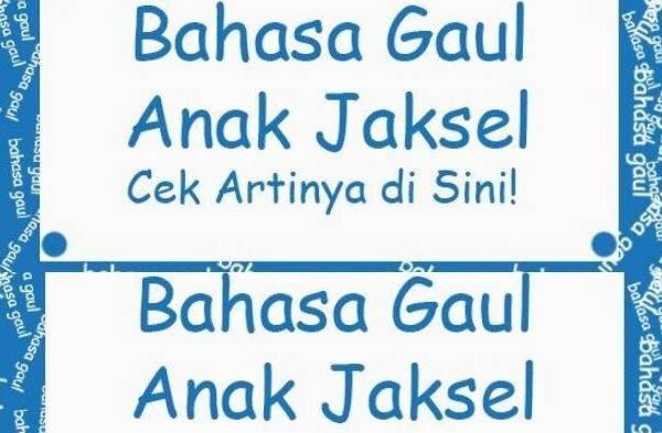 Memahami Bahasa Gaul Jaksel: Lebih dari Sekadar Campur Kode
