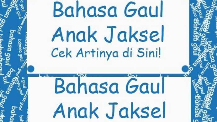 Memahami Bahasa Gaul Jaksel: Lebih dari Sekadar Campur Kode