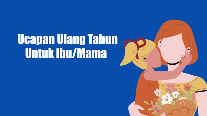 Merangkai Kata, Menyulam Doa: Kumpulan Ucapan Ulang Tahun untuk Ibu Tersayang yang Menyentuh Hati