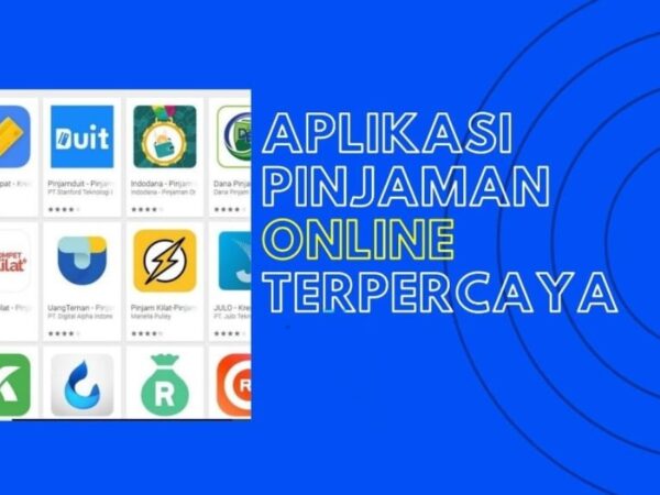 Pinjaman Online Terpercaya: Panduan Lengkap Memilih Aplikasi Aman dan Menguntungkan