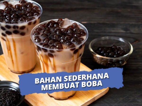 Rahasia Membuat Boba Sendiri: Resep Lengkap untuk Kenyal Sempurna di Rumah