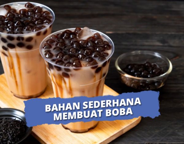 Rahasia Membuat Boba Sendiri: Resep Lengkap untuk Kenyal Sempurna di Rumah