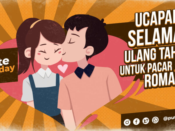 Rangkaian Kata Penuh Cinta: Ucapan Selamat Ulang Tahun untuk Pacar yang Tak Terlupakan
